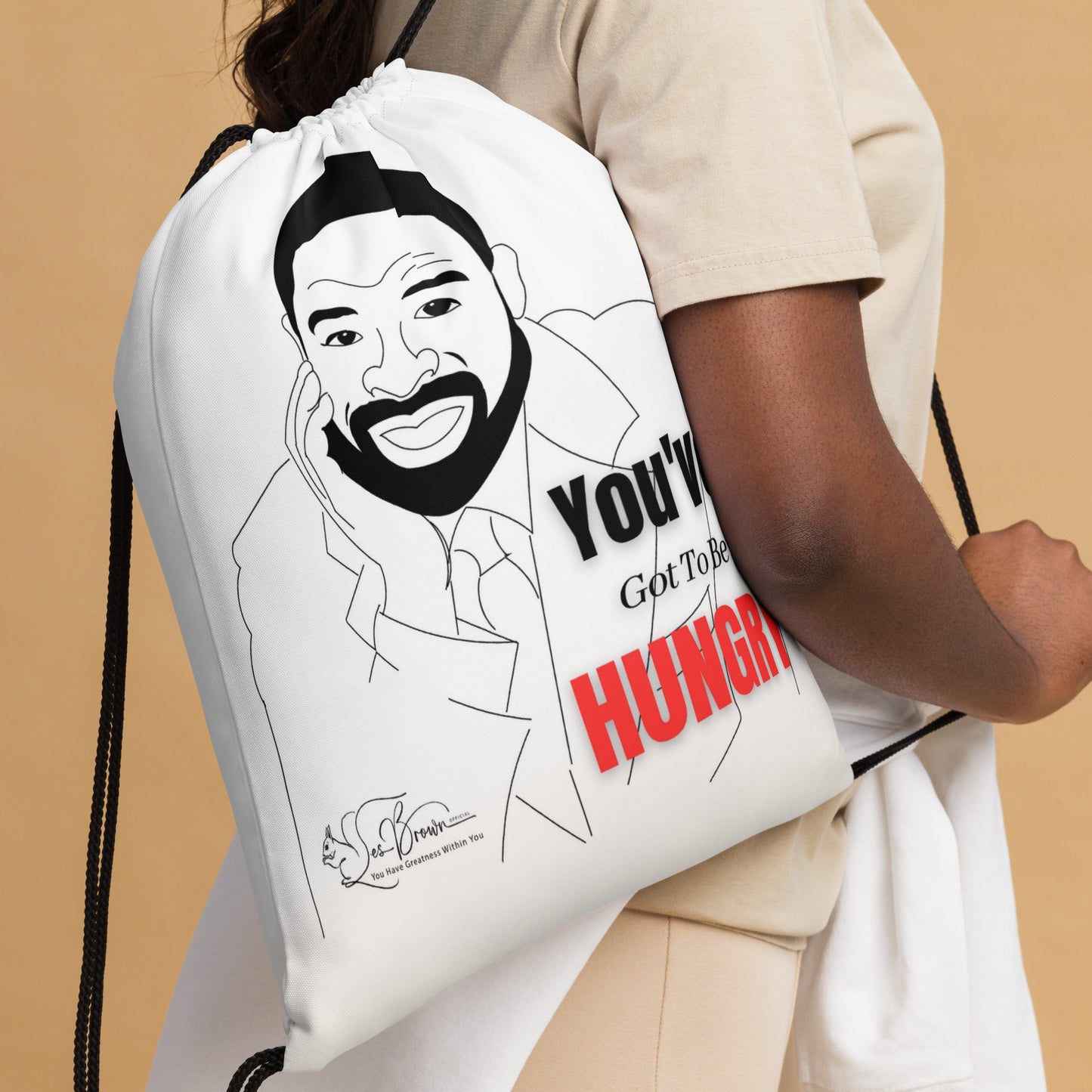 You've Got To Be HUNGRY Drawstring bag