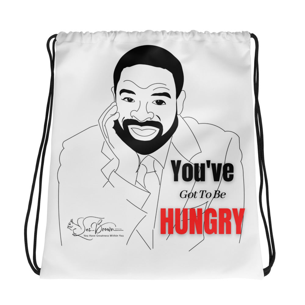 You've Got To Be HUNGRY Drawstring bag