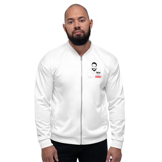 You've Got To Be Hungry Unisex Bomber Jacket